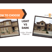 How To Choose Between Light and Dark Solar Shade Fabrics | Stellar Sunscreens